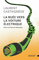 Ruée vers la voiture électrique (La)